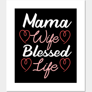 Mama Wife Blessed Life Posters and Art